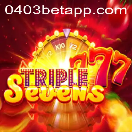 Unveiling the Excitement of 777TripleSeven with 0403bet